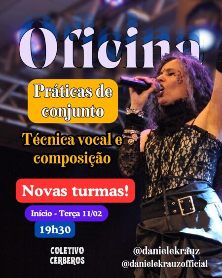 DANIELE KRAUZ: ‘Oficina – Práticas de Conjunto em Técnica Vocal e Composição’ já começou e ainda há vagas – saiba como participar!