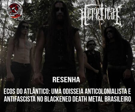 Ecos do Atlântico: Uma Odisseia Anticolonialista e Antifascista no Blackened Death Metal Brasileiro