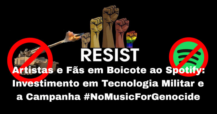 Artistas e Fãs em Boicote ao Spotify: Investimento em Tecnologia Militar e a Campanha #NoMusicForGenocide