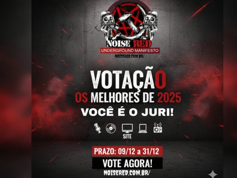 NOISERED – MELHORES DE 2025: A VOTAÇÃO QUE IMPULSIONA O UNDERGROUND!